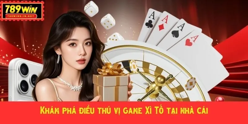 Khám phá điều thú vị game Xì Tố tại nhà cái