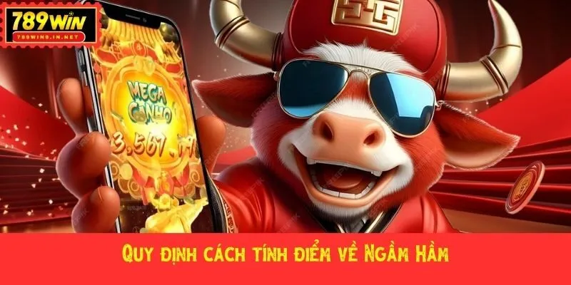 Quy định cách tính điểm về Ngầm Hầm