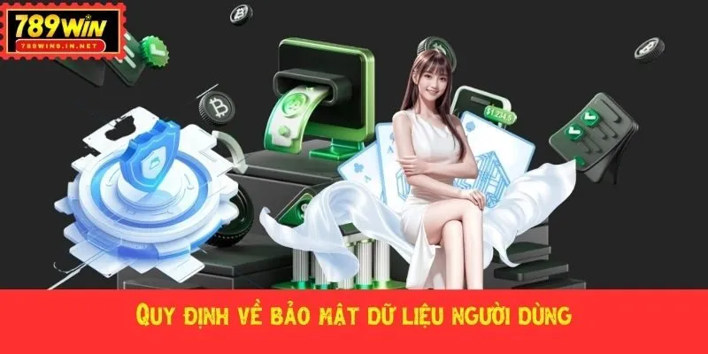 Quy định về bảo mật dữ liệu người dùng